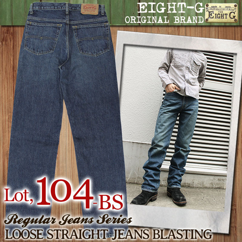 Eight-G Lot,104-BS Loose Fit Jeans