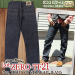 画像をギャラリービューアに読み込む, Eight-G Lot,ZERO-TF21 &quot;Zero Series&quot; 21oz Tight Fit Straight Jeans
